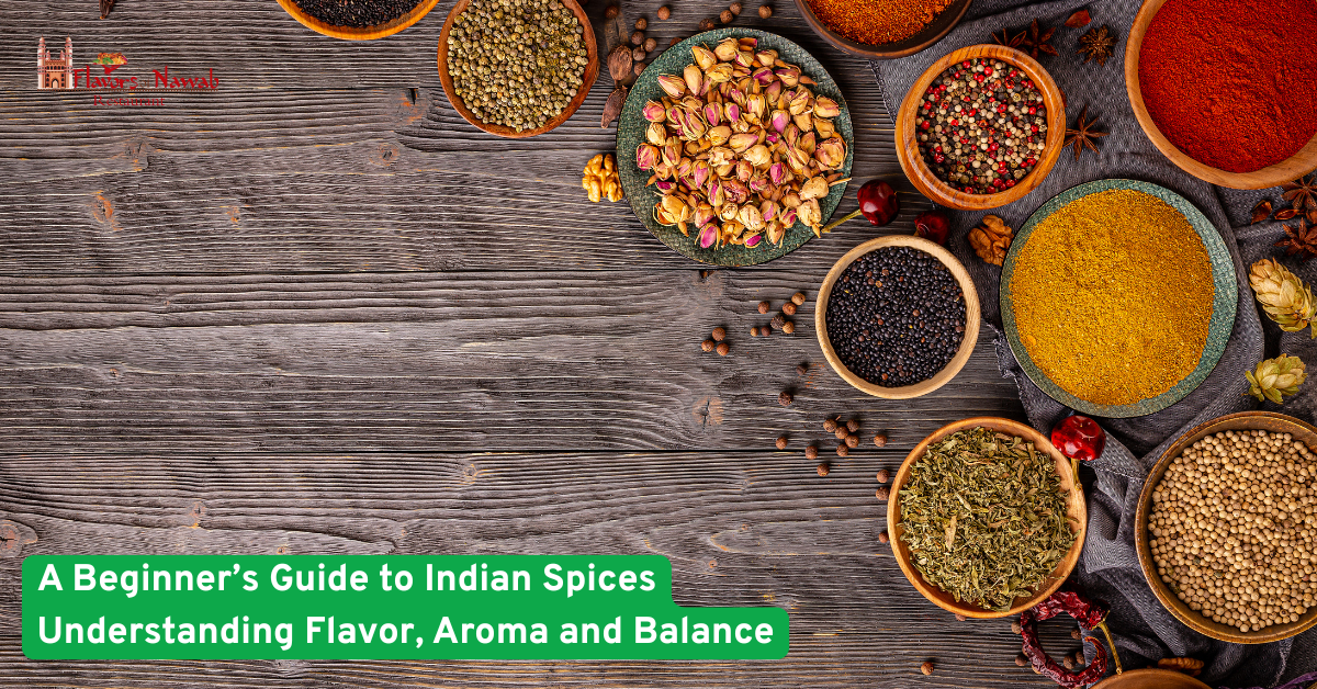 A Beginners Guide to Indian Spices Flavor Aroma Balance